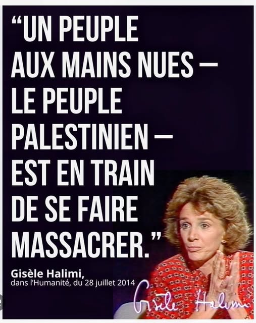gisele halimi contre les massacres des palestiniens, 